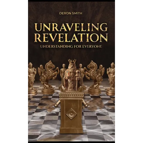 Unraveling Revelation - Hardcover