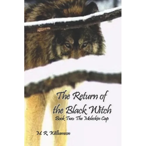 The Return of the Black Witch: Book Two: The Moleskin Cap - Paperback