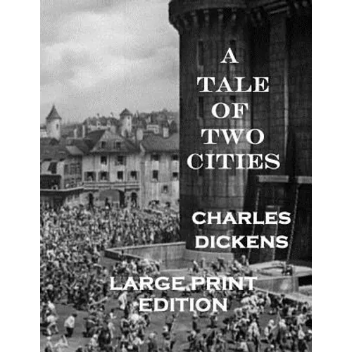 A Tale of Two Cities: Low Tide Press LARGE PRINT Edition - Paperback