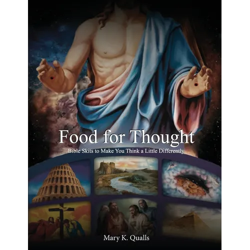 Food For Thought: Bible Skits to Make You Think a Little Differently