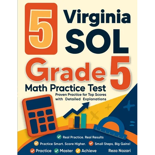5 Virginia SOL Grade 5 Math Practice Tests: Proven Practice for Top Scores with Detailed Explanations - Paperback