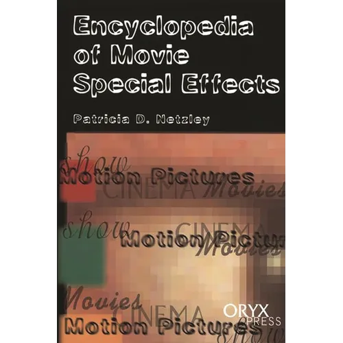 Encyclopedia of Movie Special Effects - Hardcover