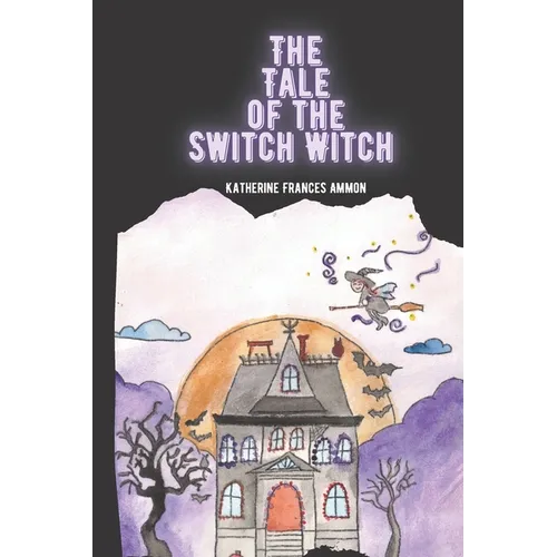 The Tale of the Switch Witch - Paperback