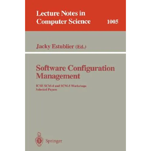 Software Configuration Management: Icse Scm-4 and Scm-5 Workshops. Selected Papers - Paperback
