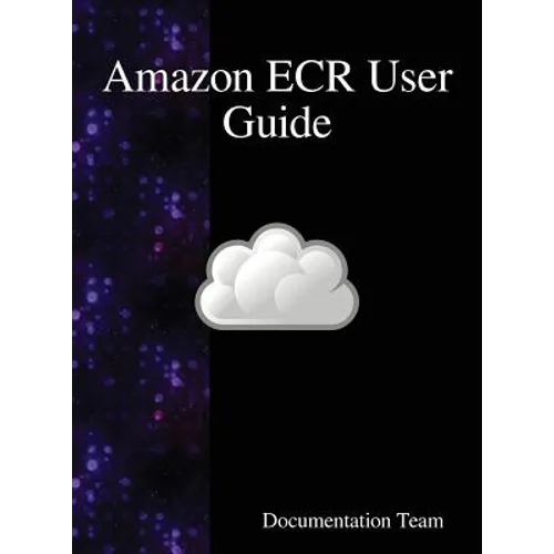 Amazon ECR User Guide - Hardcover