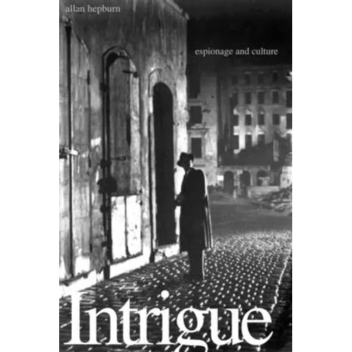 Intrigue: Espionage and Culture - Hardcover