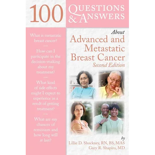 100 Questions & Answers about Advanced & Metastatic Breast Cancer - Paperback