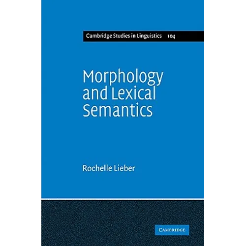Morphology and Lexical Semantics - Paperback