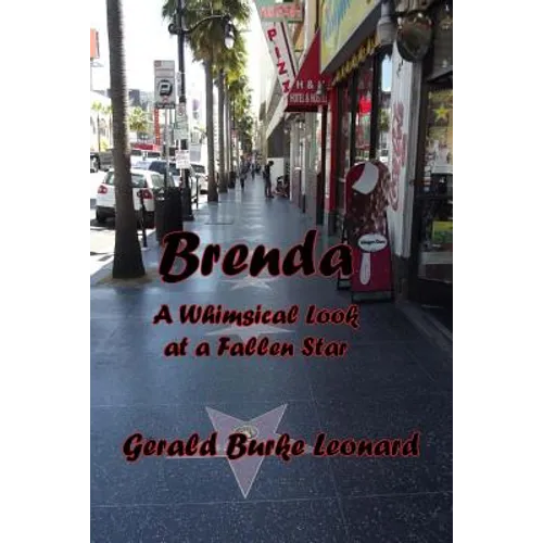 Brenda: A Whimsical Look at a Fallen Star - Paperback