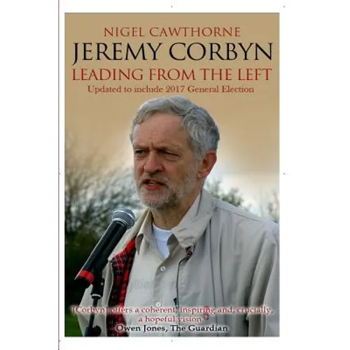 Jeremy Corbyn: Leading from the Left - Paperback