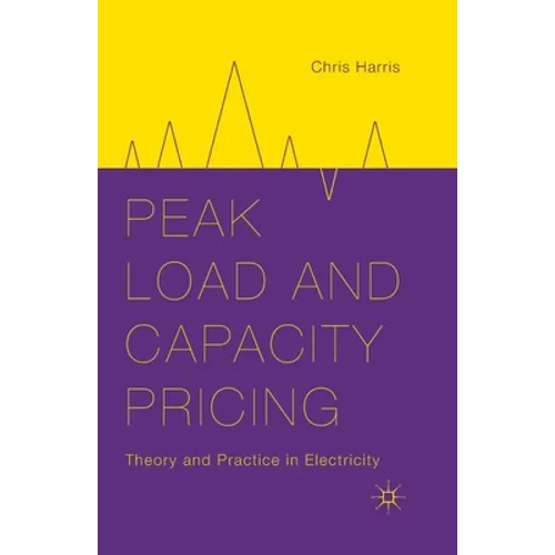 Peak Load and Capacity Pricing: Theory and Practice in Electricity