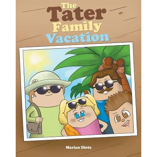 The Tater Family Vacation - Paperback