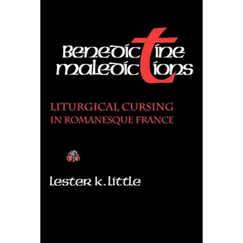 Benedictine Maledictions - Hardcover