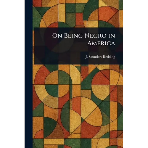 On Being Negro in America - Paperback