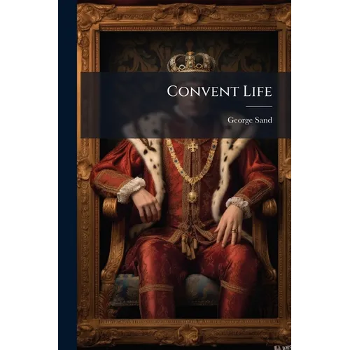 Convent Life - Paperback