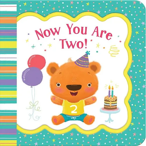 Now You Are Two - Board Book