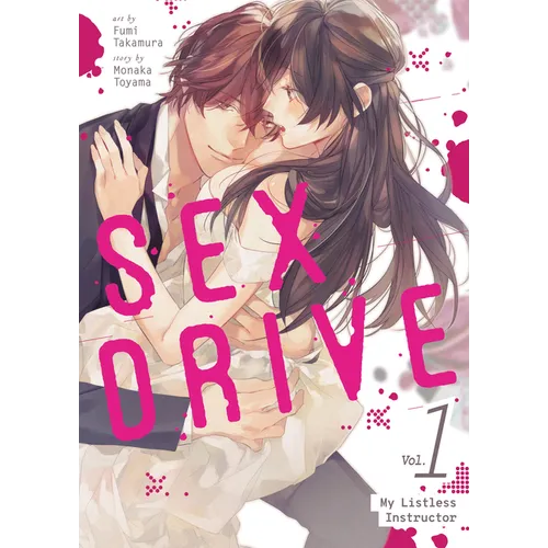 Sex Drive (Manga) Vol. 1 - My Listless Instructor - Paperback