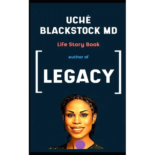 Uché Blackstock Md Book: Life Story - Paperback