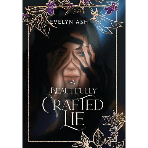 A Beautifully Crafted Lie - Hardcover