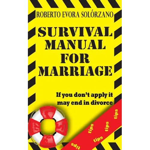 Survival Manual for Marriage: If you don't apply it may end in divorce. - Paperback