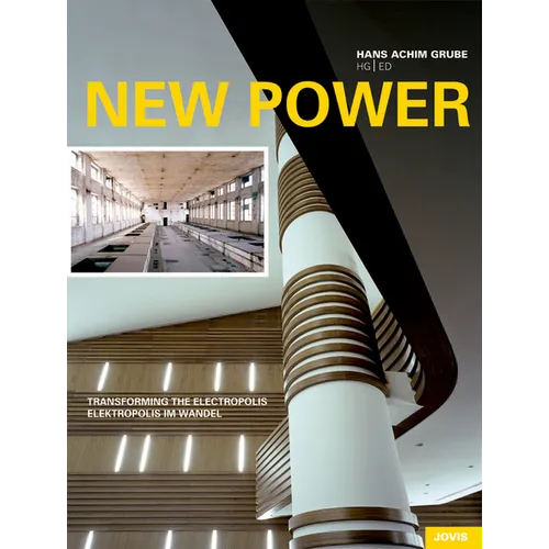 New Power: Elektropolis Im Wandel /Transforming the Elektropolis - Hardcover