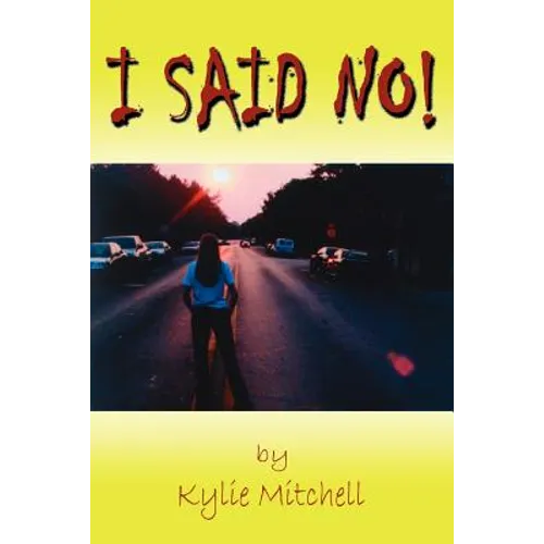 I Said No! - Paperback