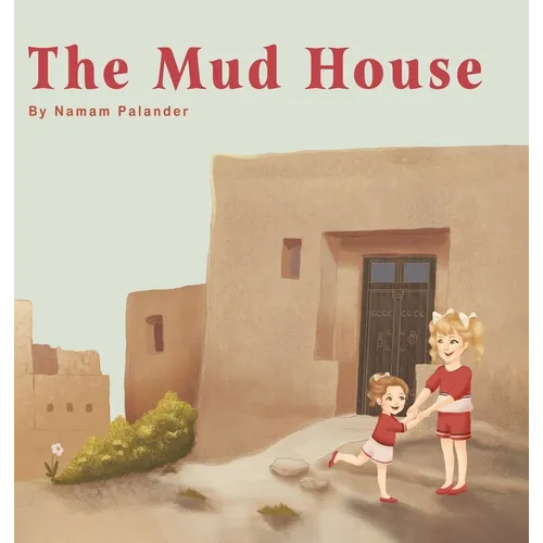 The Mud House - Hardcover