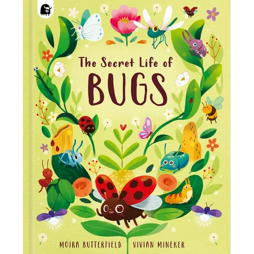 The Secret Life of Bugs - Hardcover
