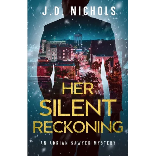 Her Silent Reckoning: An Adrian Sawyer Mystery - Paperback