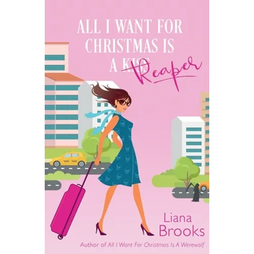 All I Want For Christmas Is A Reaper - Paperback