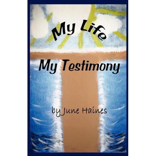 My Life-My Testimony - Paperback