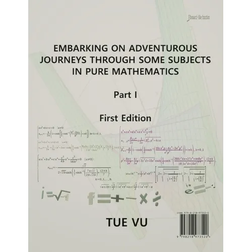 Embarking on Adventurous Journeys Through Some Subjects in Pure Mathematics - Paperback