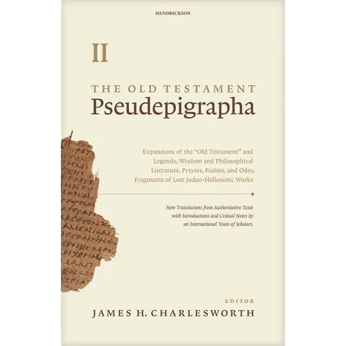 The Old Testament Pseudepigrapha, Volume 2: Expansions of the Hebrew Bible - Paperback