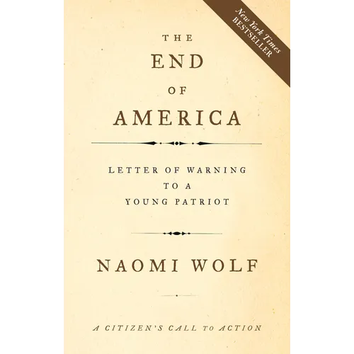 The End of America: Letter of Warning to a Young Patriot - Paperback