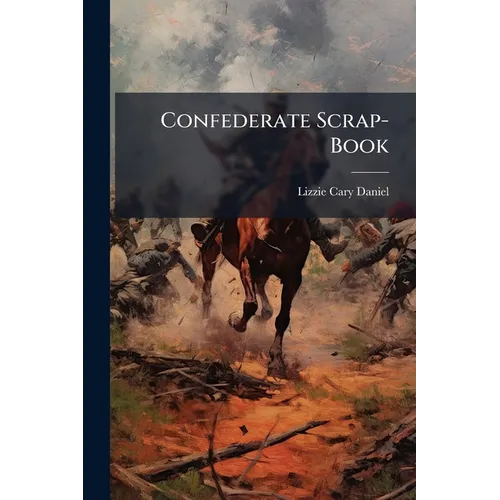 Confederate Scrap-Book - Paperback