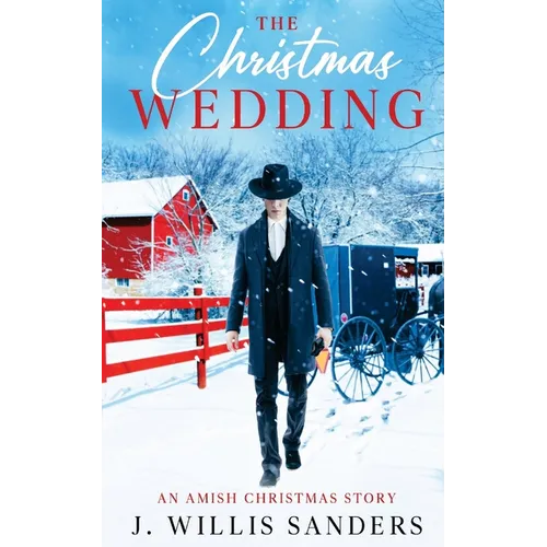The Christmas Wedding: An Amish Christmas Story - Paperback