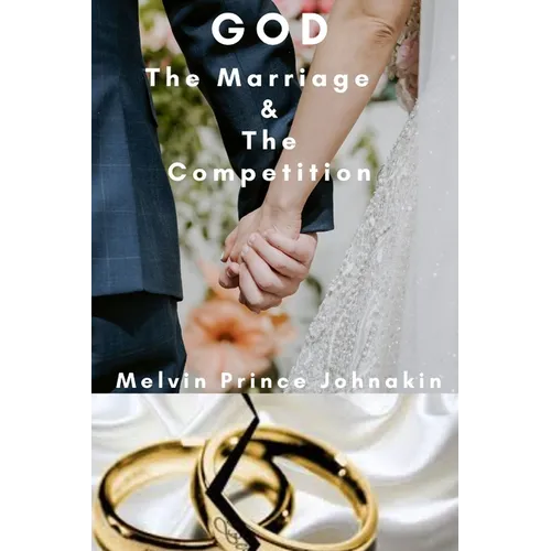 God The Marriage and The Competition - Paperback