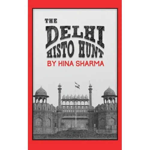 The Delhi Histo Hunt - Paperback