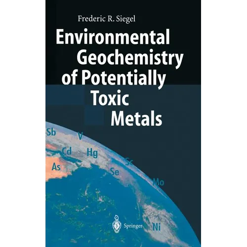 Environmental Geochemistry of Potentially Toxic Metals - Hardcover