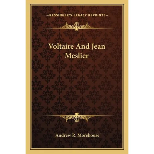 Voltaire And Jean Meslier - Paperback