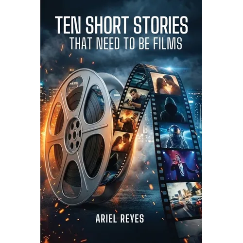 Ten Short Stories That Need To Be Films - Paperback