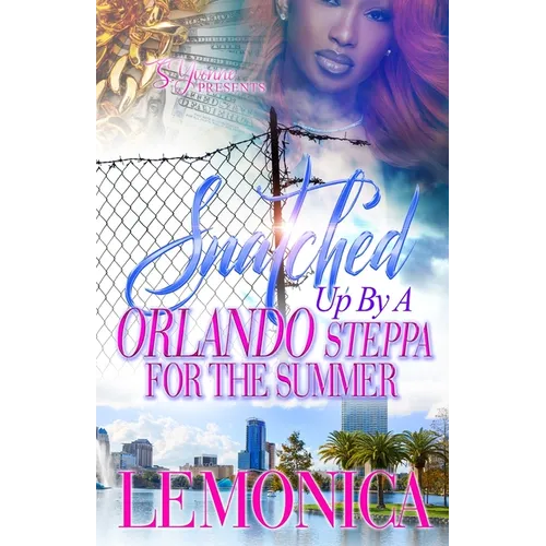 Snatched Up By A Orlando Steppa For The Summer - Paperback