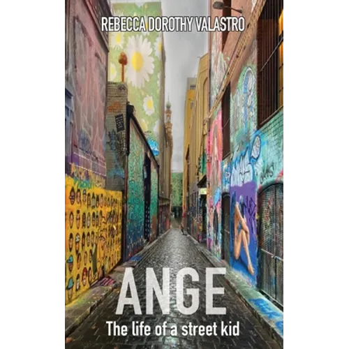 Ange: The Life of a Street Kid - Paperback