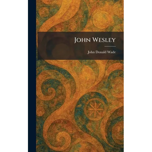 John Wesley - Hardcover
