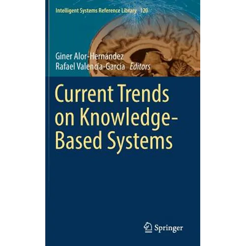 Current Trends on Knowledge-Based Systems - Hardcover