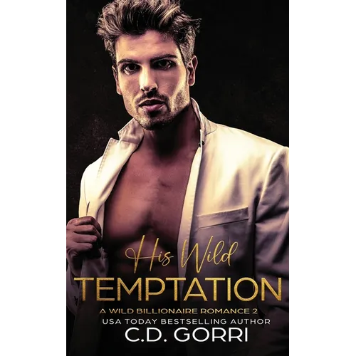 His Wild Temptation: A Wild Billionaire Romance - Paperback