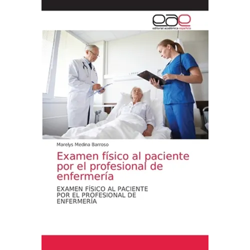 Examen físico al paciente por el profesional de enfermería - Paperback