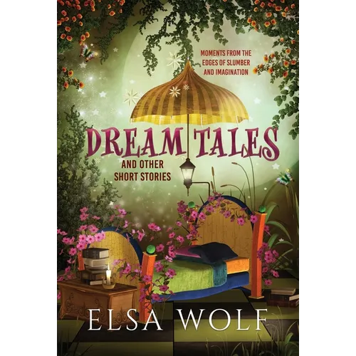 Dream Tales, And Other Short Stories - Hardcover