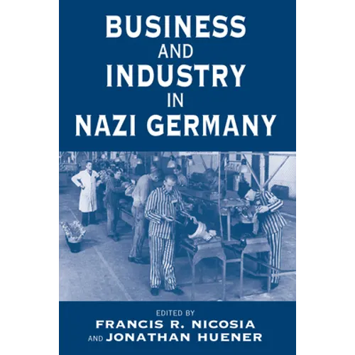 Business and Industry in Nazi Germany - Paperback