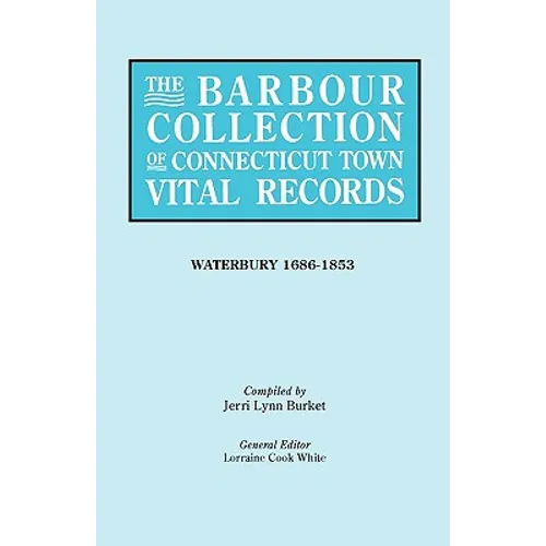 Barbour Collection of Connecticut Town Vital Records [vol. 50] - Paperback